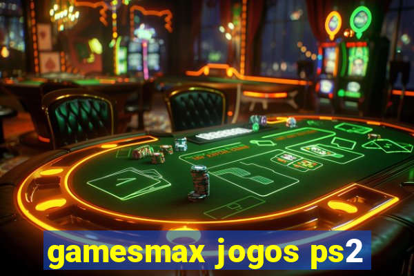 gamesmax jogos ps2